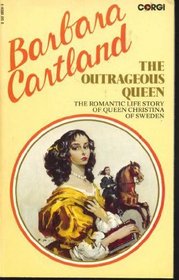 Outrageous Queen: Biography of Christina of Sweden