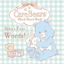 Care Bears Baby's First Words (Care Bears Block Board Books, First Words)
