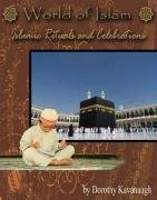 Islamic Festivals and Celebrations (World of Islam)