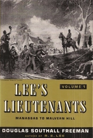 Lee's lieutenants:Manassas to Malvern Hill