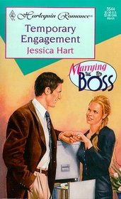Temporary Engagement (Marrying the Boss) (Harlequin Romance, No 3544)