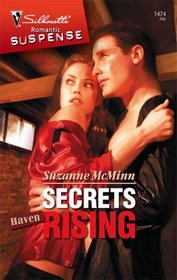 Secrets Rising (Haven, Bk 1) (Silhouette Romantic Suspense, No 1474)