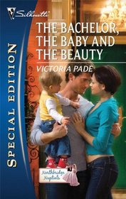 The Bachelor, the Baby and the Beauty (Northbridge Nupitals, Bk 14) (Silhouette Special Edition, No 2062)