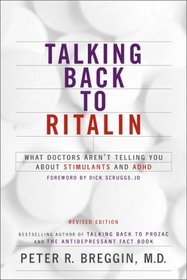 Talking Back to Ritalin: What Doctors Aren't Telling You About Stimulants and ADHD