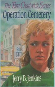 Operation Cemetery (Tara Chadwick, Bk 3)