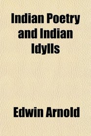 Indian Poetry and Indian Idylls