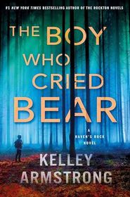 The Boy Who Cried Bear (Haven's Rock, Bk 2)
