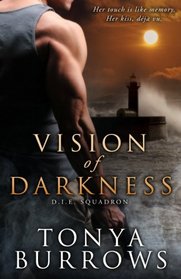 Vision of Darkness (D.I.E. Squadron, Bk 1)