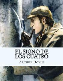 El signo de los cuatro (Spanish Edition)