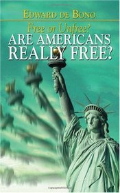 Free or Unfree?: Are Americans Really Free?