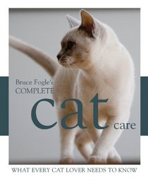 Complete Cat Care: What Every Cat Lover Needs to Know