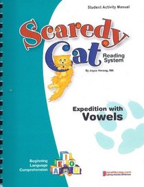 Expedition with Vowels ~ Scaredy Cat Reading System Student Activity Manual (Expedition with Vowels, Scaredy Cat Reading System)