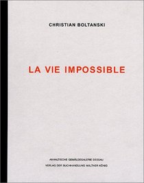 Christian Boltanski: La Vie Impossible: What People Remember About Him