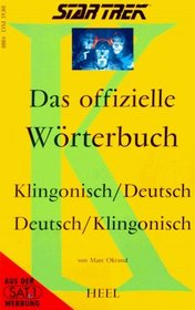 Star Trek. Das offizielle Wrterbuch Klingonisch - Deutsch / Deutsch - Klingonisch