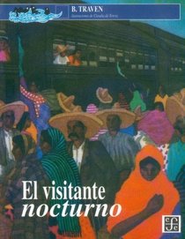El visitante nocturno : historias del campo mexicano (Spanish Edition)