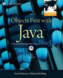 Objects First with Java: A Practical Introduction Using Bluej.