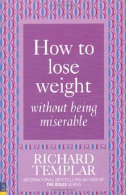 How to Lose Weight without Being Miserable
