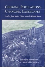 Growing Populations, Changing Landscapes: Studies from India, China, and the United States