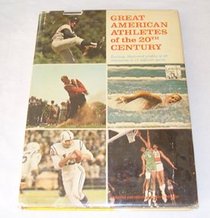 Great American athletes of the 20th century (Landmark giant, 11)
