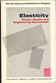 Elasticity. Tensor, Dyadic and Engineering Approaches