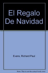 El Regalo de Navidad (The Christmas Box) (Spanish Edition)