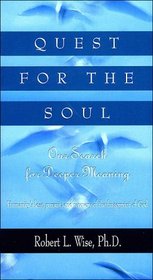 Quest for the Soul: Our Search for Deeper Meaning