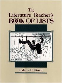 The Literature Teacher's Book Of Lists (J-B Ed: Book of Lists)