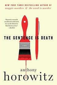 The Sentence is Death: A Novel (A Hawthorne and Horowitz Mystery)