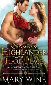 Between a Highlander and a Hard Place (Highland Weddings Bk 5)