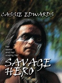 Savage Hero (Large Print)