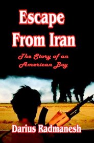 Escape from Iran: The Story of An American Boy
