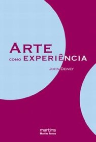 Arte Como Experincia - Volume 1 (Em Portuguese do Brasil)