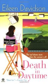 Death In Daytime (Soap Opera Mystery, Bk 1)