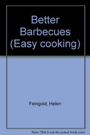 Better Barbecues (Easy cooking)