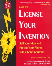 License Your Invention: Sell Your Idea and Protect Your Rights with a Solid Contract