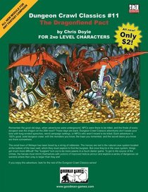The Dragonfiend Pact: An Adventure for 2nd Level Characters (Dungeon Crawl Classics)