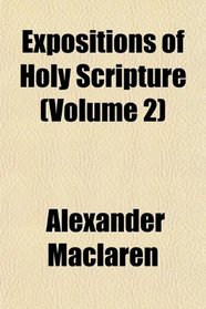 Expositions of Holy Scripture (Volume 2)