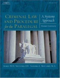Criminal Law and Procedure For the Paralegal : A Systems Approach (West Legal Studies (Hardcover))