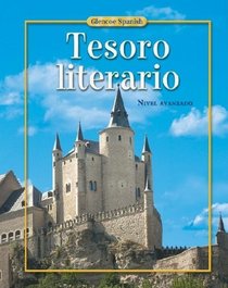 Spanish 5, Tesoro literario, Student Edition (Glencoe Spanish)