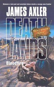 Bloodfire (Deathlands, Bk 64) (Scorpion God, Bk 2)