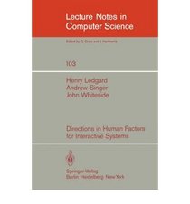Directions in Human Factors for Interactive Systems (Lecture Notes in Mathematics)