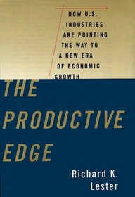 The Productive Edge: How U.S. Industries Are Pointing the Way to a New Era of Economic Growth