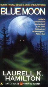 Blue Moon (Anita Blake, Vampire Hunter, Bk 8)