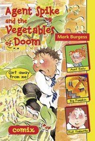 Agent Spike and the Vegetables of Doom (Comix)