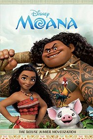 Moana: The Deluxe Junior Novelization (Disney Moana)