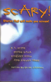 Scary! Stories That Will Make You Scream!