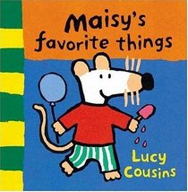 Maisy's Favorite Things