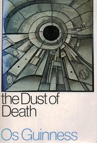 The Dust Of Death: A Critique Of The Counter Culture