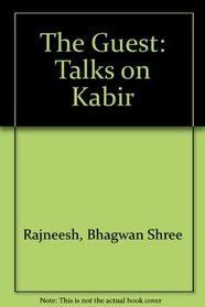 The Guest: Talks on Kabir