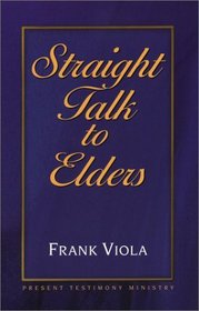 Straight Talk to Elders